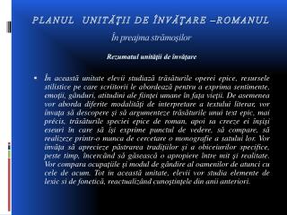 PLANUL UNIT ĂŢII DE ÎNVĂŢARE –ROMANUL În preajma strămoşilor