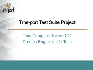 Trns•port Test Suite Project