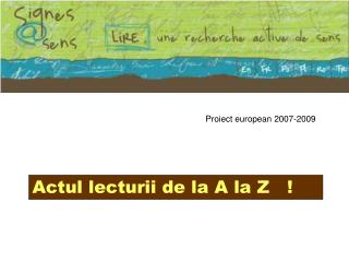 Proiect european 2007-2009