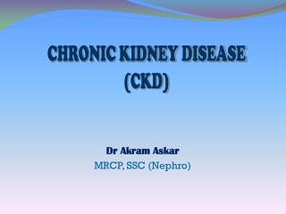 Dr Akram Askar MRCP, SSC (Nephro)