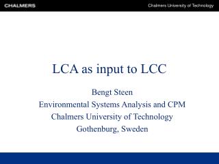 LCA as input to LCC