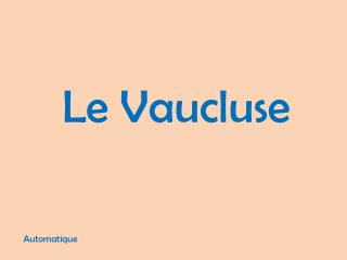 Le Vaucluse