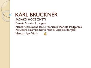 KARL BRUCKNER