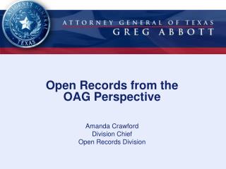 Open Records from the OAG Perspective