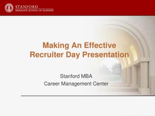 Making An Effective Recruiter Day Presentation