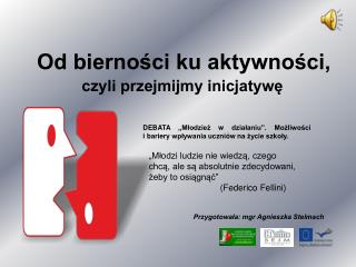 Od bierności ku aktywności,