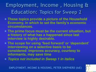 Employment, Income , Housing &amp; Education: Topics for Sweep 2