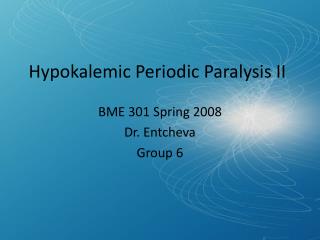 Hypokalemic Periodic Paralysis II