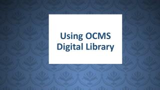 Using OCMS Digital Library