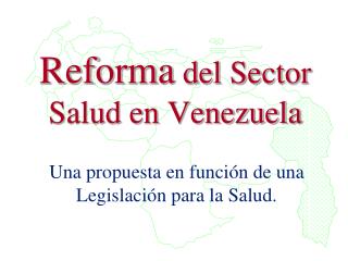 Reforma del Sector Salud en Venezuela