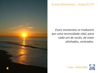 Autres Dimensions – Frases 01/19