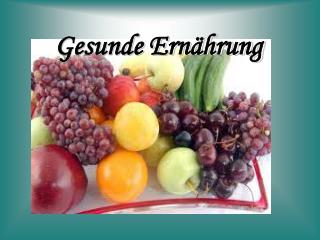 Gesunde Ernährung