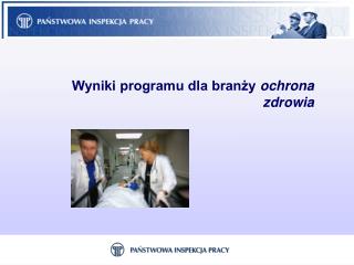 Wyniki programu dla branży ochrona zdrowia