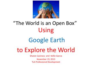 “The World is an Open Box”