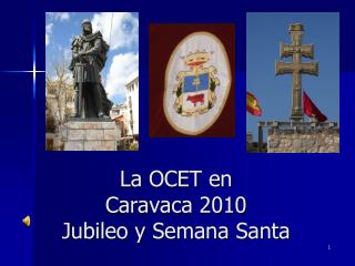 La OCET en Caravaca 2010 Jubileo y Semana Santa