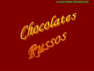 Chocolates Russos