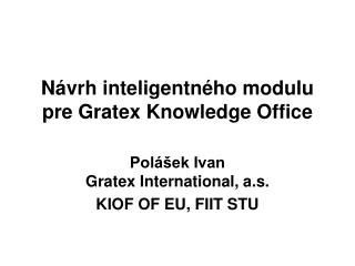 Návrh inteligentného modulu pre Gratex Knowledge Office