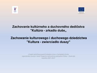 „Projekt spolufinancovaný Európskou úniou z Európskeho fondu