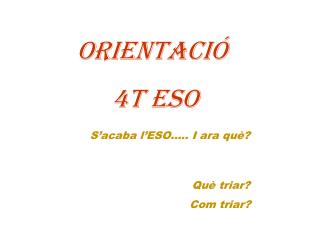 ORIENTACIÓ 4t ESO