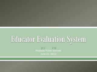 Educator Evaluation System