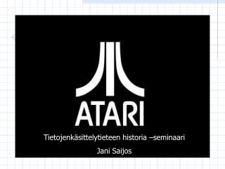 Tietojenkäsittelytieteen historia –seminaari Jani Saijos