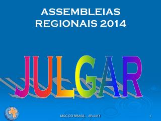 ASSEMBLEIAS REGIONAIS 2014