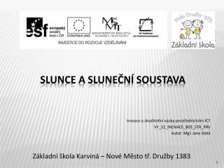 SLUNCE A SLUNEČNÍ SOUSTAVA