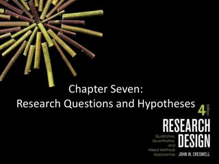 Chapter Seven: Research Questions and Hypotheses