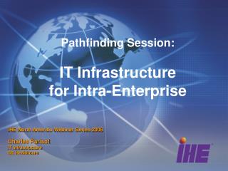 Pathfinding Session: IT Infrastructure for Intra-Enterprise