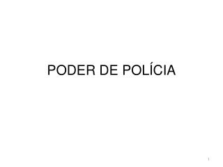 PODER DE POLÍCIA