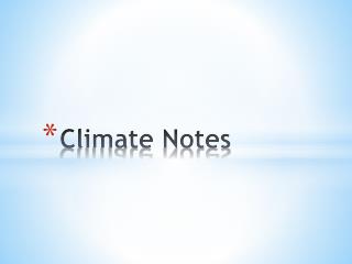 Climate Notes