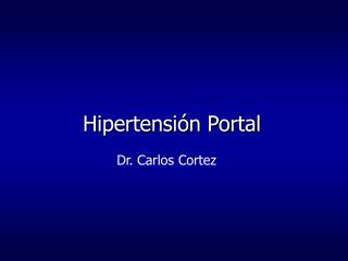 Hipertensión Portal Dr. Carlos Cortez