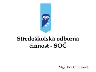 Středoškolská odborná činnost - SOČ