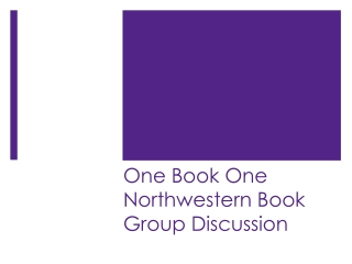 One Book One Northwestern Book Group Discussion