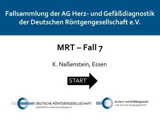 Fallsammlung der AG Herz- und Gefäßdiagnostik der Deutschen Röntgengesellschaft e.V.