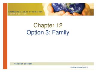 Chapter 12 Option 3: Family