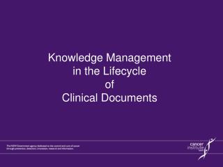 Knowledge Management in the Lifecycle of Clinical Documents