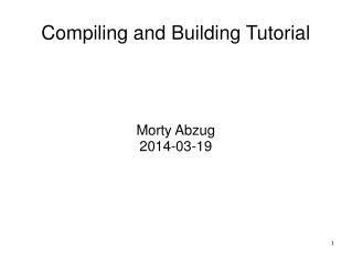 Compiling and Building Tutorial