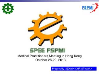 Medical Practitioners Meeting in Hong Kong, October 28-29, 2013