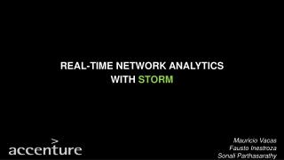 REAL-TIME NETWORK ANALYTICS WITH STORM