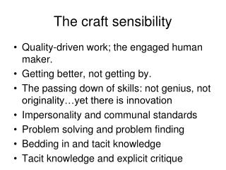 The craft sensibility