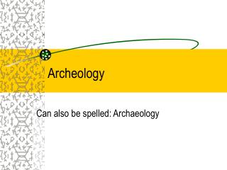 Archeology