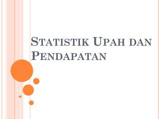 Statistik Upah dan Pendapatan