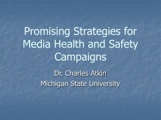 Promising Strategies for Media Health and Safety Campaigns