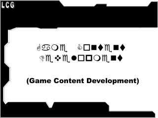 Game Content Development