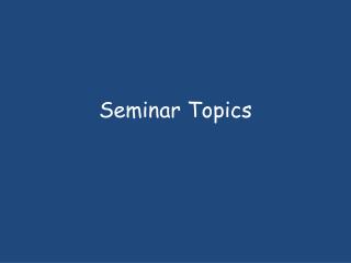 Seminar Topics