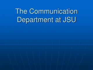 The Communication Department at JSU