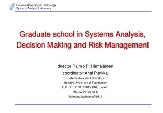 Graduate school in Systems Analysis, Decision Making and Risk Management