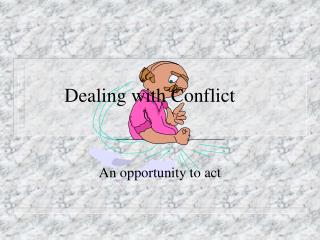 Dealing with Conflict