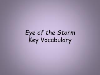 Eye of the Storm Key Vocabulary